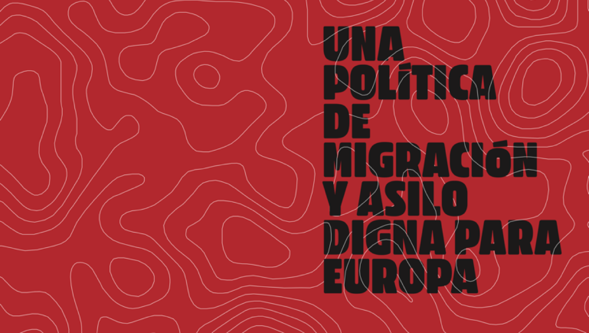 Documento "Una política de migración y asilo digna para Europa"