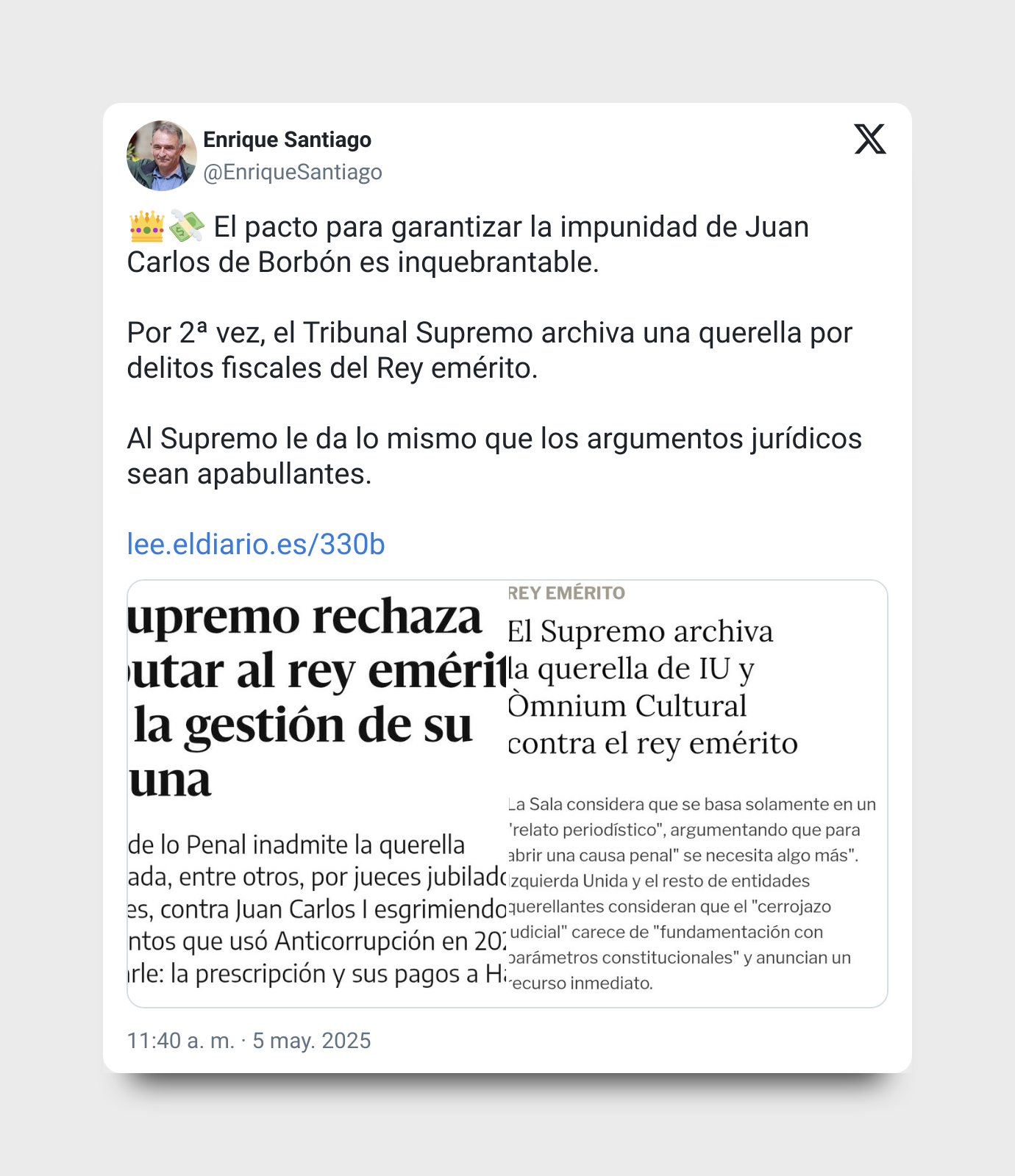 Tweet de Enrique Santiago: 👑💸 El pacto para garantizar la impunidad de Juan Carlos de Borbón es inquebrantable.

Por 2ª vez, el Tribunal Supremo archiva una querella por delitos fiscales del Rey emérito.

Al Supremo le da lo mismo que los argumentos jurídicos sean apabullantes.