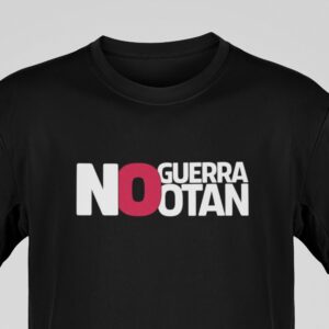Camiseta colección 'No a la guerra, no a la OTAN'